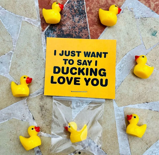 I Ducking Love You gift